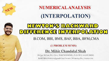 Newton Backward Interpolation -By Dr. Mihir Shah
