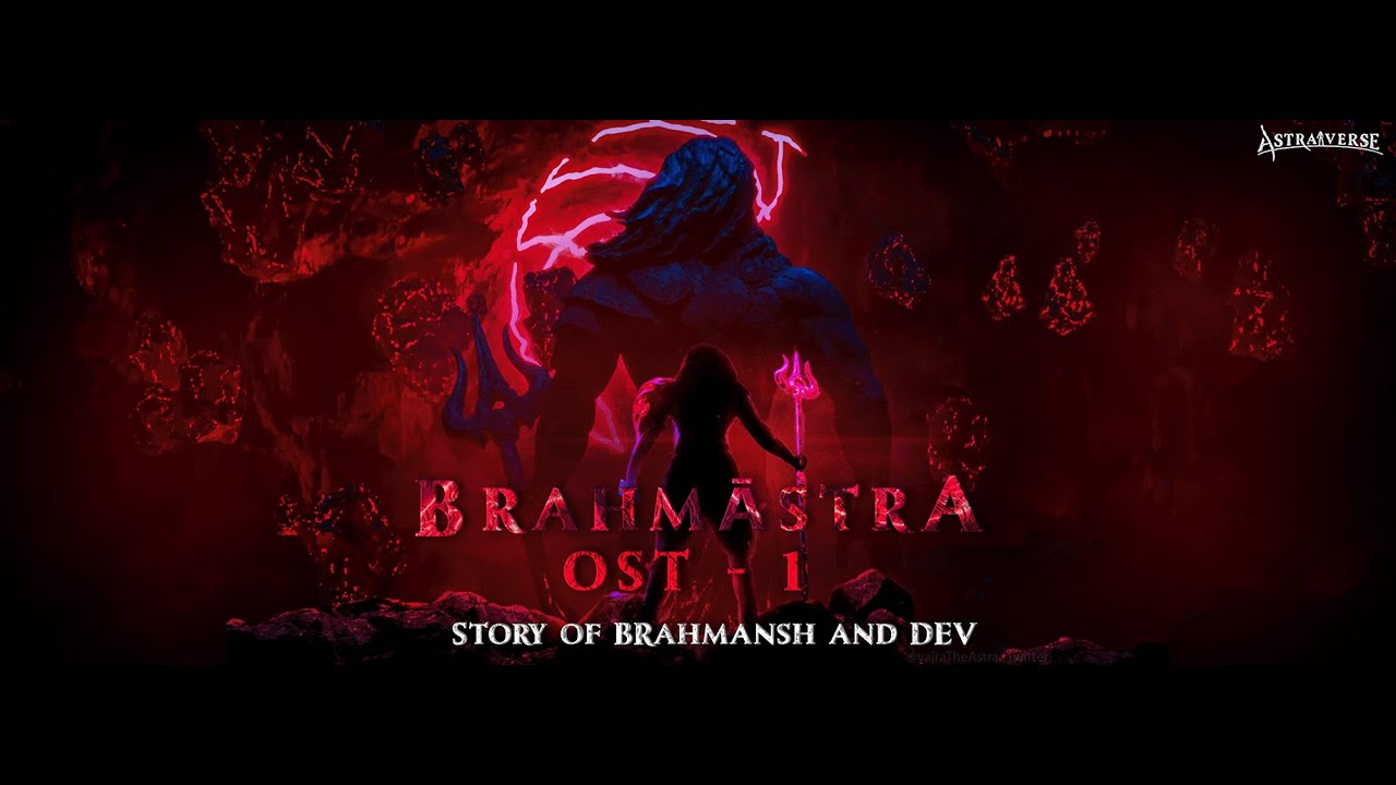Score of Brahmastra - 1 | Story of DEV and Brahmansh | Brahmastra Part One: Shiva