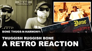 Retro Reaction: Bone Thugs-n-Harmoney - Thuggish Ruggish Bone
