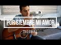 TUTORIAL - Por siempre mi amor / Banda MS