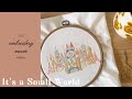 It's a Small World │ 刺繍 │ 作業動画 🏰🪡