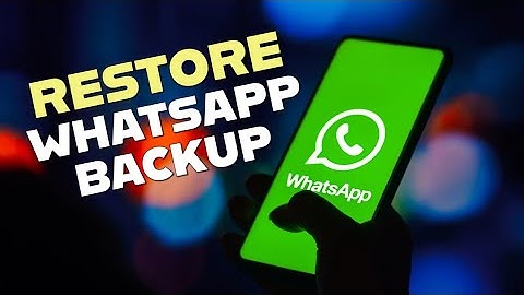 How to Restore Whatsapp Backup 2025?