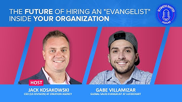 The Future Of Hiring An "Evangelist" Inside Your Organization  | Business Banter Podcast