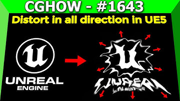 Sneak Peek: How to Achieve Distort in all Directions in UE5 Material and Niagara