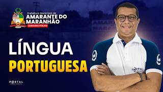 CONCURSO PREF. AMARANTE/MA: LÍNGUA PORTUGUESA | Com o Profº. Anderson Campos