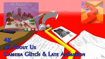 All About Us • Camera Glitch & Late Animation • Dancing Line