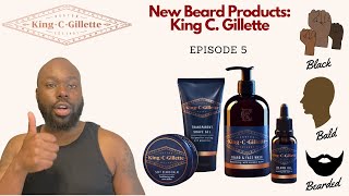 New Beard Wash Day Product | King C. Gillette Beard Kit Review | Black, Bald & Bearded | Episode 5