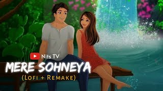 Mere Sohneya (Lofi   Remake) | Sachet-Parampara | Kabir Singh