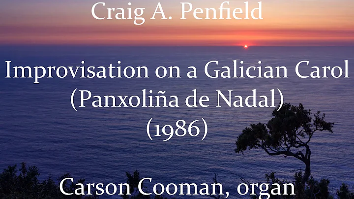 Craig A. Penfield  Improvisation on a Galician Car...