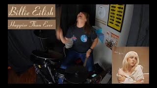 billie eilish - happier than ever - drum cover