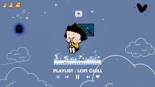 Playlist Vui Tươi Yêu Đời Cho Cả Ngày Thư Giãn - Nhạc Lofi TikTok Yêu Đời Thư Giãn Cực Chill