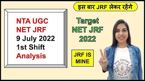 NTA UGC NET JRF 9 July 2022 1st Shift Analysis | Target NET JRF 2022 | By Navdeep Kaur