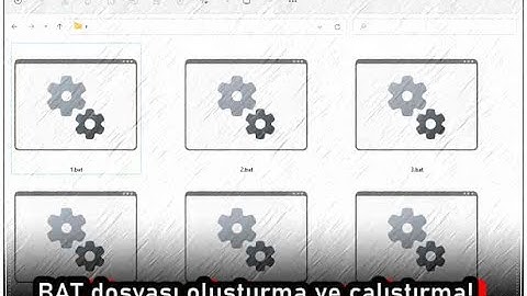 BAT Dosyası Oluşturma ve Çalıştırma!