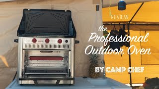 The Professional Outdoor Oven by CAMP CHEF [Review]