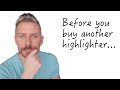 DON'T BUY ANOTHER HIGHLIGHTER BEFORE WATCHING THIS!