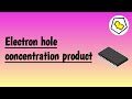 Electron hole concentration product | Semiconductors.