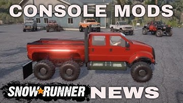 SNOWRUNNER NEWS MODS ON CONSOLE LIST FOR "CONSOLE SELECTED" IN MOD IO