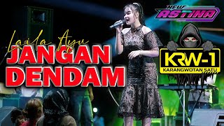 LAILA AYU - JANGAN DENDAM (Official Live Music) NEW ASTINA LIVE KRW-1 PATI