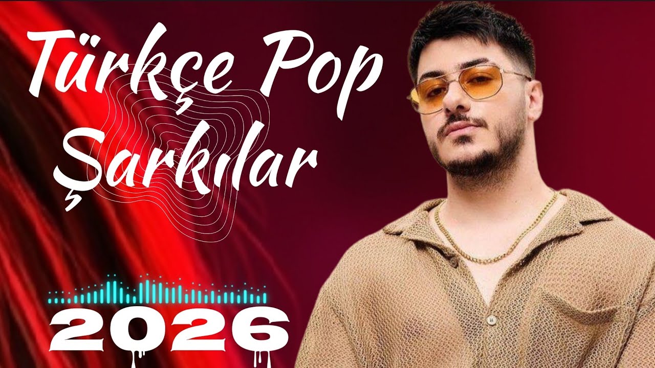 Türkçe Pop Müzik 2026  En Hit Şarkılar | Haftanın Trend Türkçe Pop Listesi | En Yeni Müzikler