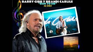 Barry Gibb y Brandi Carlile - Run To Me