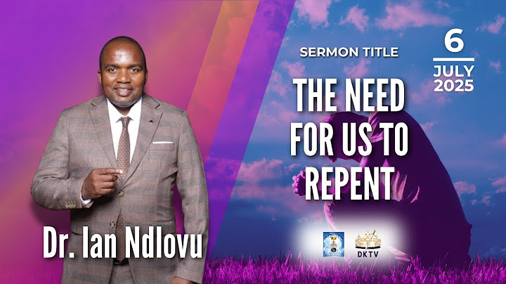The need for us to repent | Dr. Ian Ndlovu | 6 July 2025