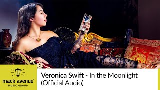Veronica Swift - In the Moonlight (Official Audio)