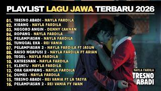 FULL ALBUM TRESNO ABADI - NAYLA FARDILA TERBARU - PLAYLIST LAGU JAWA TERBARU 2026