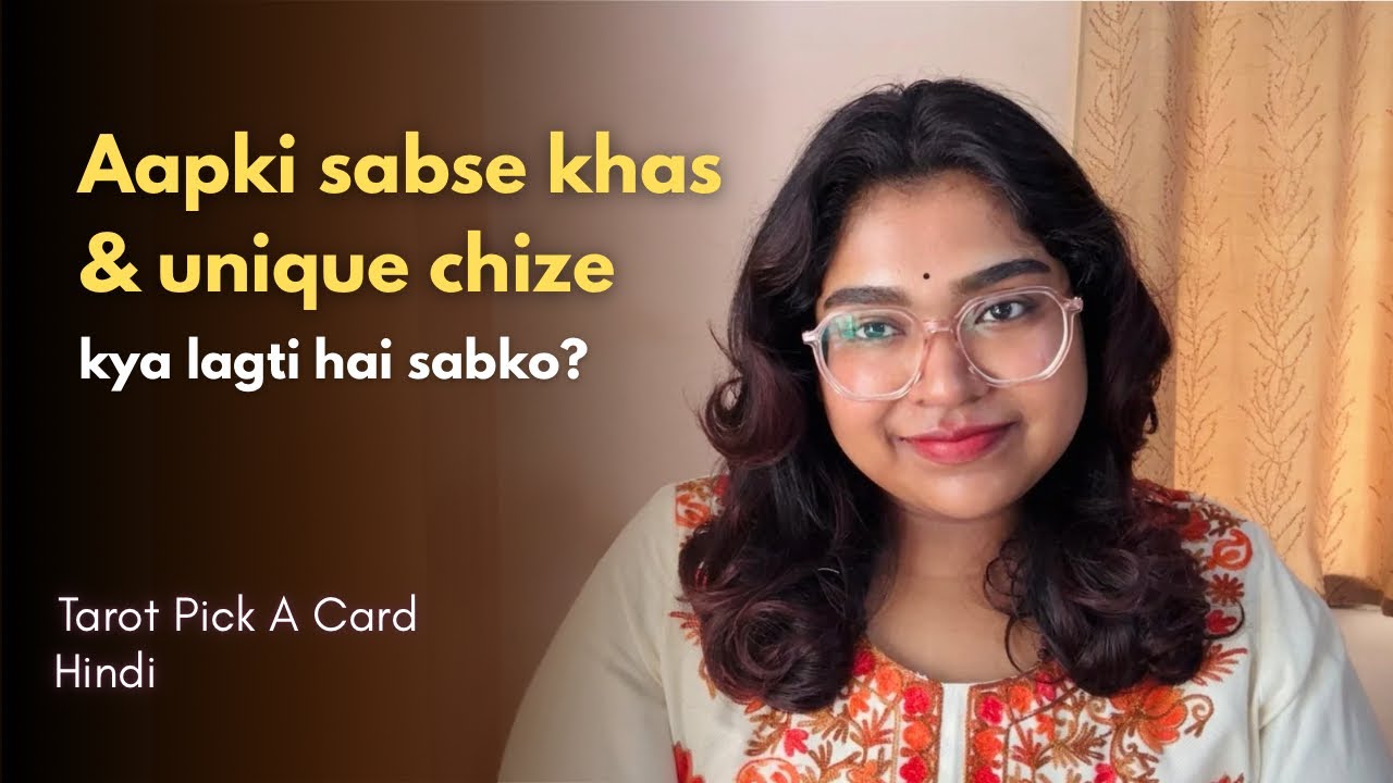 Aapki sabse KHAS & UNIQUE qualities kya hain? ✨ Pick card Tarot Hindi