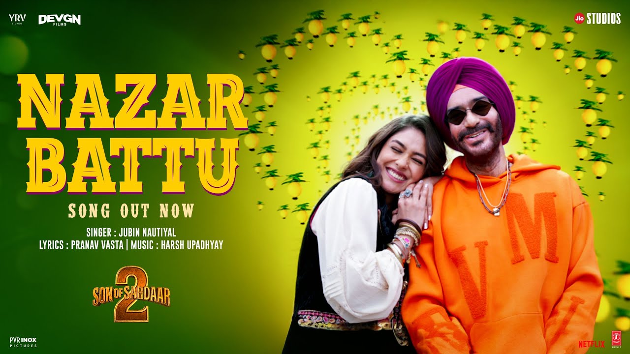 SON OF SARDAAR 2 | Nazar Battu (Song) | Ajay Devgn | Mrunal Thakur | Jubin Nautiyal | Harsh, Pranav