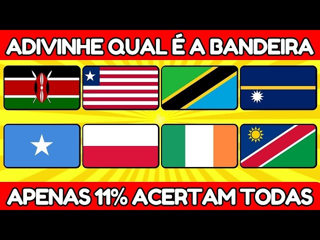 🔥 De Qual País É A Bandeira? Adivinhe O País Pela Bandeira