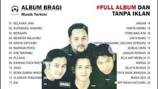 🔴TANPA IKLAN | FULL ALBUM BRAGI - TOP PENYANYI INDONESIA