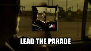 Korn - Lead The Parade [LYRICS VIDEO]