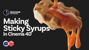 Making Sticky Syrups in Cinema 4D – Create with Maxon