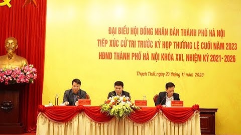 Tổ đại biểu HĐND Tp Hà Nội tiếp xúc cử tri huyện Thạch Thất trước Kỳ họp thường lệ cuối năm 2023