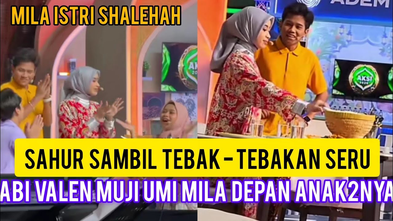 MILA NYIAPIN SAHUR BUAT VALEN DAN KEDUA ANAKNYA (ARBIL & APRIL) VALEN BERSYUKUR PUNYA ISTRI SHALEHAH