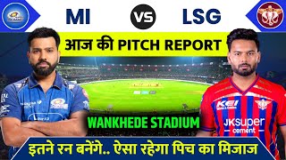 MI vs LSG Match 2026 Pitch Report | Wankhede Stadium Pitch Report | Today Match Pitch Report