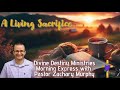 08-24-2025 | Sunday Express Service| A Living Sacrifice | Pastor Zachary Murphy