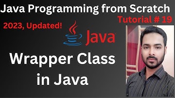 Tutorial 19: Wrapper Class in Java