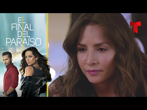 El Final del Paraíso | Capítulo 22 | Telemundo Novelas