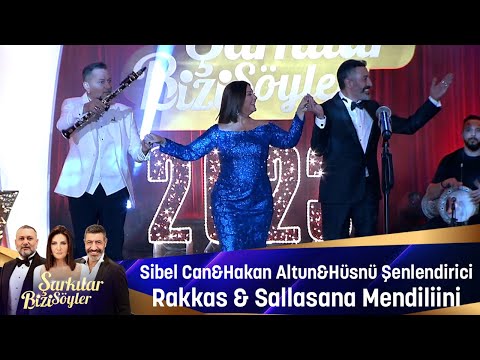 Sibel Can & Hakan Altun & Hüsnü Şenlendirici - RAKKAS & SALLASANA MENDİLİNİ