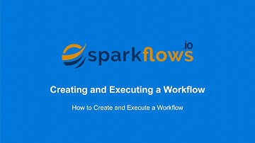 How to Create and Execute a Workflow | Getting Started
