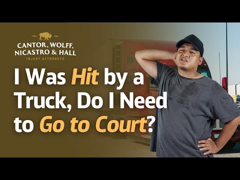 I Was Hit by a Truck, Do I Need to Go to Court?