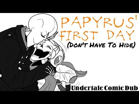 Papyrus' First Day - Undertale Comic Dub - Don't Have To Hide Gaster Returns!