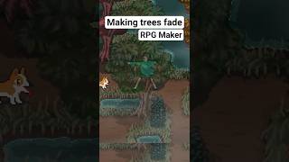 Making trees fade in RPG Maker #gamedev #rpgmaker #rpgmakermz