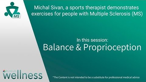 Exercises for Multiple Sclerosis Patients -  Balance and Proprioception