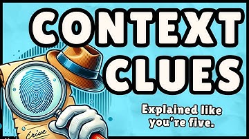 Context Clues: Definition & Examples (Easy Explanation)