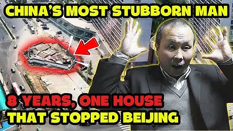 The Most Stubborn Homeowner in China — For 8 Years, Every Driver in Beijing Got Stuck Because of Him