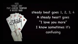 Video thumbnail of "Vice - Steady 1234 ft.Jasmine Thompson & Skizzy Mars (Lyrics)"