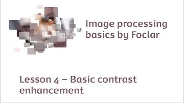 Lesson 4 - Basic contrast enhancement