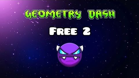 Geometry Dash | 2 Free Demons!